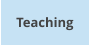 Teaching