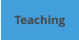 Teaching